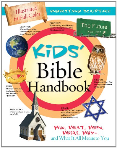 Stock image for Kids' Bible Handbook: Who, What, When, Where, Why?and What It All Means to You (Kids' Guide to the Bible) for sale by SecondSale