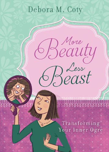 Beispielbild fr More Beauty, Less Beast: Transforming Your Inner Ogre zum Verkauf von BooksRun