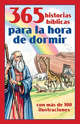 Beispielbild fr 365 historias bblicas para la hora de dormir: con ms de 100 ilustraciones (Spanish Edition) zum Verkauf von GF Books, Inc.