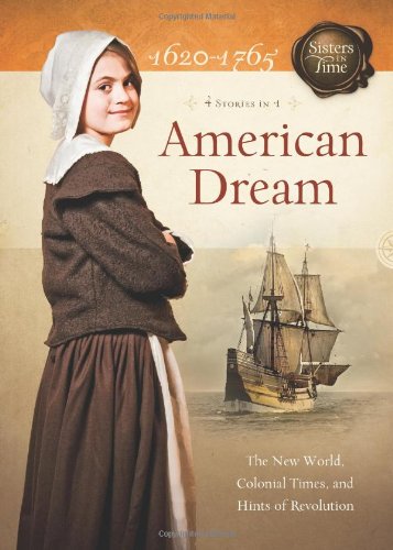 AMERICAN DREAM (Sisters in Time) (9781616264628) by Reece, Colleen L.; Lutz, Norma Jean; Miller, Susan Martins