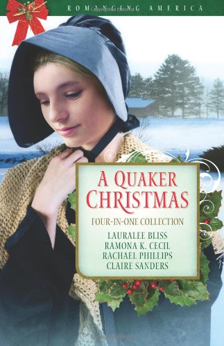 Stock image for A Quaker Christmas (Romancing America) for sale by Half Price Books Inc.