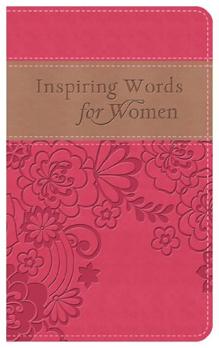 Stock image for Inspiring Words For Women Gift Edition: Thoughts of Hope and Enco for sale by Hawking Books