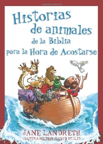 Stock image for Historias de Animales de la Biblia Para la Hora de Acostarse = Bible Animal Stories for Bedtime for sale by ThriftBooks-Atlanta