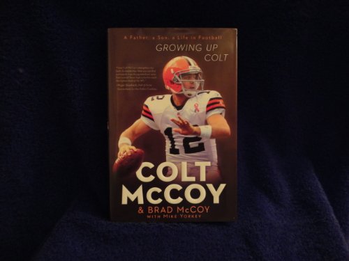 9781616266592: Growing Up Colt: A Father, a Son, a Life in Football