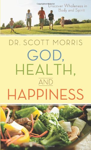 9781616266653: God, Health, and Happiness: Discover Wholeness in Body and Spirit