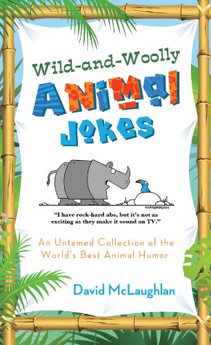 Beispielbild fr Wild-And-Woolly Animal Jokes Paperback: An Untamed Collection of the Worlds Best Animal Humor zum Verkauf von Reuseabook