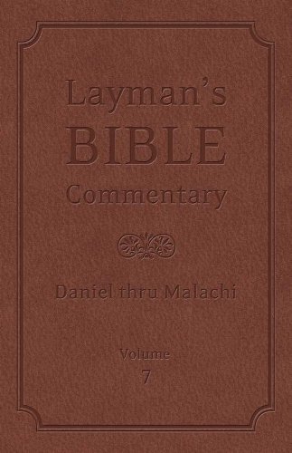 9781616267827: Layman's Bible Commentary Vol. 7: Daniel thru Malachi