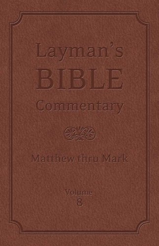Imagen de archivo de Layman's Bible Commentary Vol. 8: Matthew thru Mark a la venta por HPB-Red