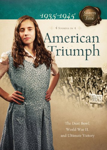 Stock image for American Triumph: The Dust Bowl, World War II, and Ultimate Victory (Sisters in Time) for sale by KuleliBooks
