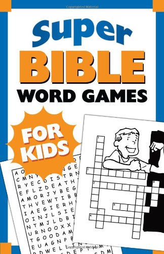 Beispielbild fr Super Bible Word Games for Kids (Inspirational Book Bargains) zum Verkauf von Wonder Book
