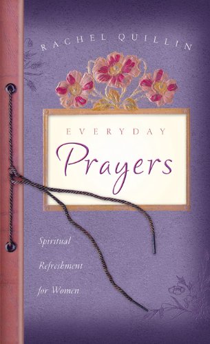 Beispielbild fr Everyday Prayers: Spiritual Refreshment for Women (Inspirational Book Bargains) zum Verkauf von SecondSale