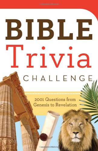 Imagen de archivo de Bible Trivia Challenge: 2001 Questions from Genesis to Revelation a la venta por ThriftBooks-Dallas