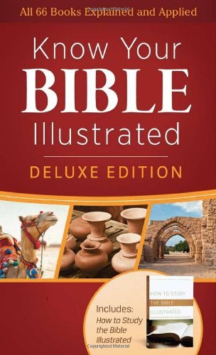 Stock image for Know Your Bible Illustrated - Deluxe Edition ( All 66 Books Explained and Applied) for sale by Red's Corner LLC