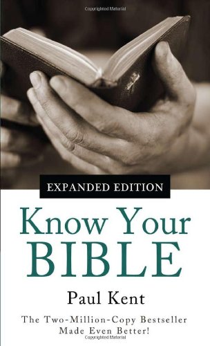 9781616269975: Know Your Bible--Expanded Edition: All 66 Books Books Explained and Applied (Value Books)