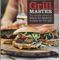 9781616280581: Williams Sonoma Grill Master The Ultimate Arsenal of Back to Basics Recipes for the Grill