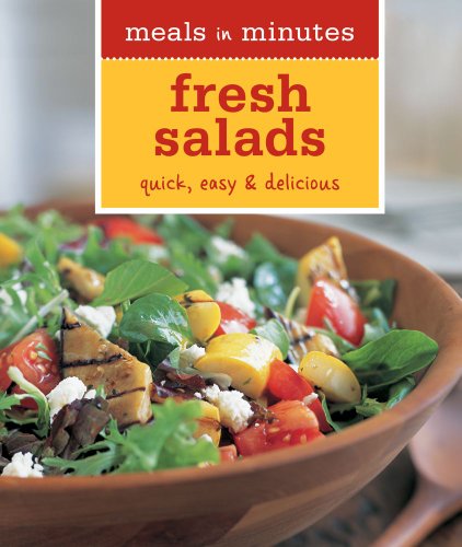 Beispielbild fr Meals in Minutes: Fresh Salads: Quick, Easy & Delicious zum Verkauf von Wonder Book