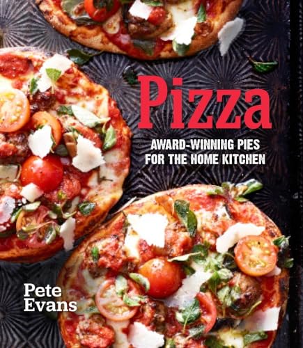9781616281687: Pizza: Award-Winning Pies for the Home Kitchen