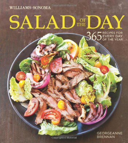 Imagen de archivo de Salad of the Day (Williams-Sonoma): 365 Recipes for Every Day of the Year a la venta por Ergodebooks
