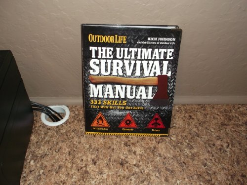 9781616282189: The Ultimate Survival Manual: Outdoor Life: 333 Skills That Will Get You Out Alive