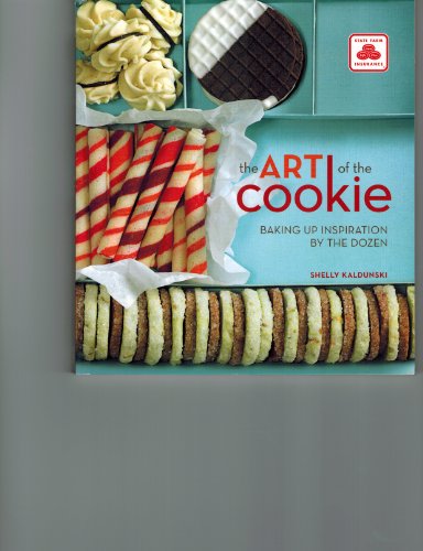 9781616283155: The Art of the Cookie Baking up Inspiration By the Dozen