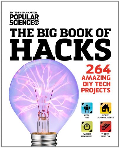 Beispielbild fr The Big Book of Hacks : 264 Amazing DIY Tech Projects zum Verkauf von Better World Books