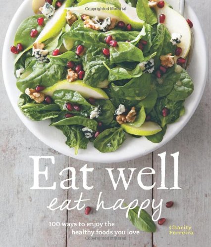 Beispielbild fr Eat Well, Eat Happy zum Verkauf von Better World Books