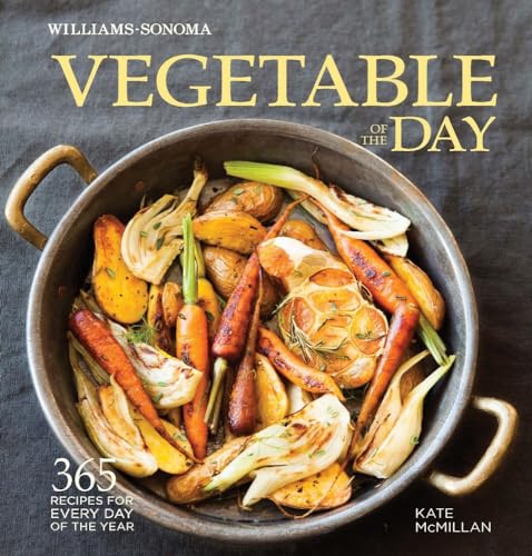 Imagen de archivo de Vegetable of the Day (Williams-Sonoma): 365 Recipes for Every Day of the Year a la venta por KuleliBooks