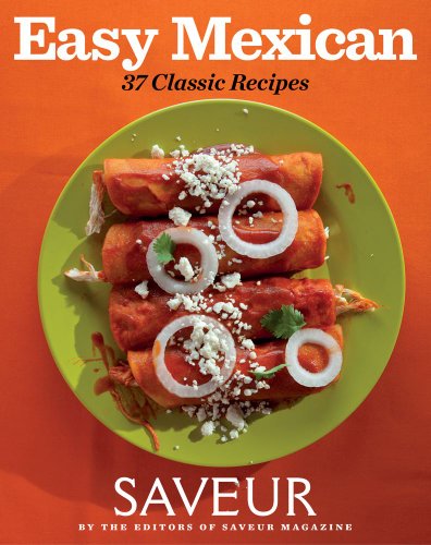 9781616284978: Easy Mexican: 37 Classic Recipes