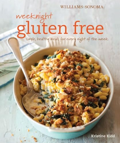 Stock image for Weeknight Gluten Free (Williams-Sonoma): Simple, healthy meals for every night of the week for sale by Reliant Bookstore