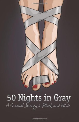 Beispielbild fr Fifty Nights in Gray: A Sensual Journey in Black and White zum Verkauf von suffolkbooks