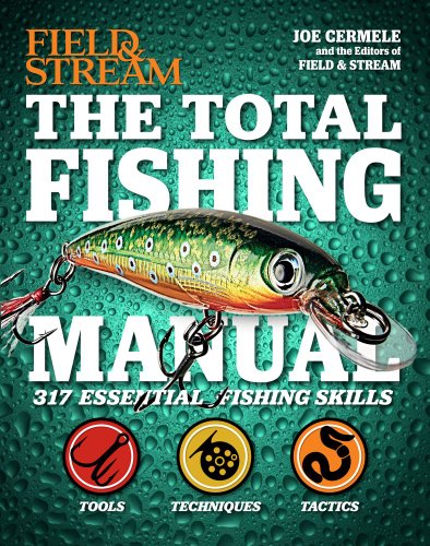 Beispielbild fr The Total Fishing Manual: 317 Essential Fishing Skills (Field and Stream) zum Verkauf von More Than Words