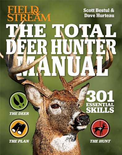 9781616286347: The Total Deer Hunter Manual (Field & Stream): 301 Hunting Skills You Should Know