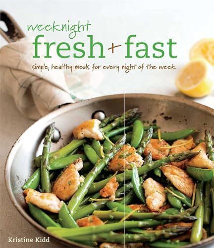 Imagen de archivo de Weeknight Fresh Fast a la venta por Goodwill of Colorado