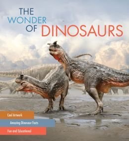 Stock image for The Wonder of Dinosaurs for sale by Orion Tech