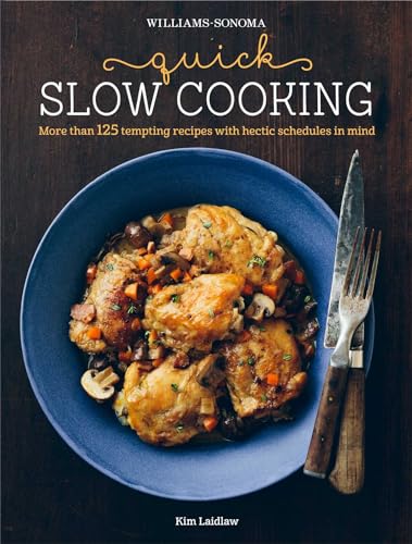 Stock image for Quick Slow Cooking (Williams-Sonoma) for sale by Orion Tech
