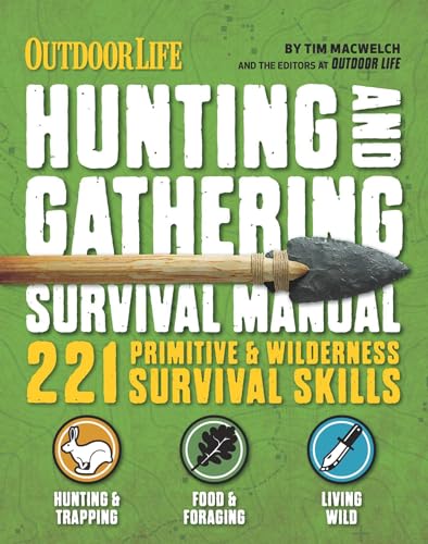 Stock image for The Hunting & Gathering Survival Manual: 221 Primitive & Wilderness Survival Skills for sale by ThriftBooks-Dallas