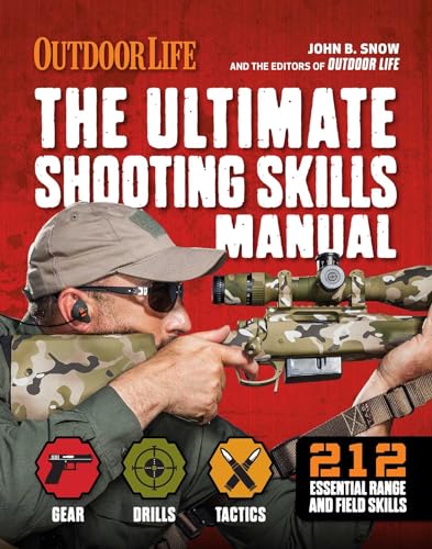 Beispielbild fr The Ultimate Shooting Skills Manual: 212 Essential Range and Field Skills zum Verkauf von ThriftBooks-Atlanta