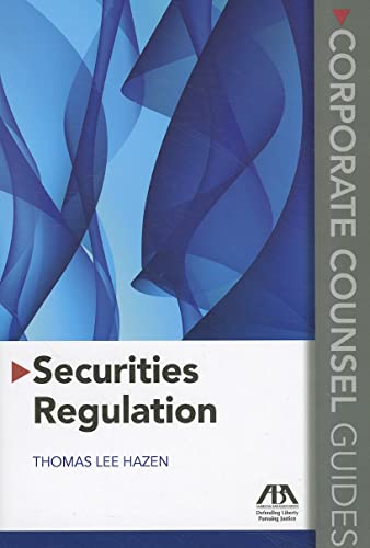 Securities Regulation: Corporate Counsel Guides (9781616320973) by American Bar Association; Hazen, Thomas Lee