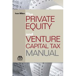 9781616328689: The Private Equity and Venture Capital Tax Manual