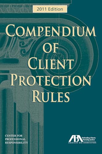 Imagen de archivo de Compendium of Client Protection Rules a la venta por ThriftBooks-Atlanta