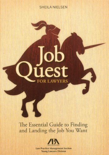 Stock image for Job Quest for Lawyers : The Essential Guide to Finding and Landing the Job You Want for sale by Better World Books