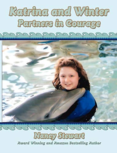 Katrina and Winter: Partners in Courage (9781616332426) by Stewart, Nancy