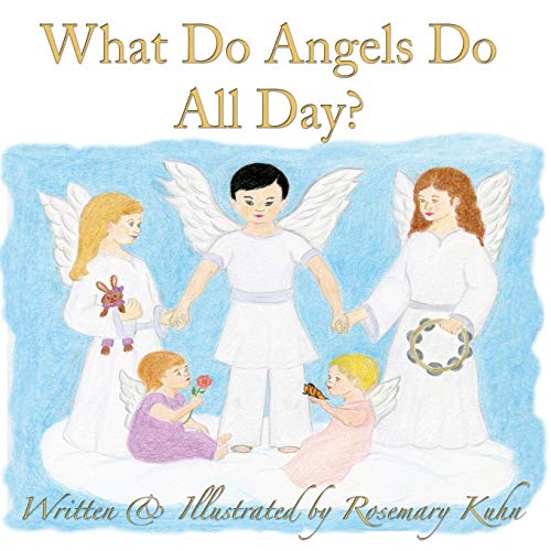 Beispielbild fr What Do Angels Do All Day? zum Verkauf von PlumCircle