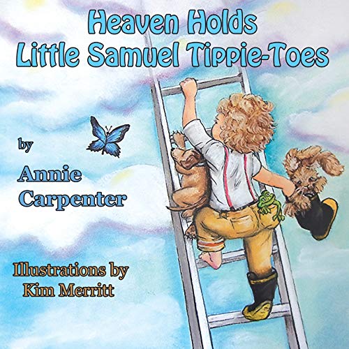 9781616336424: Heaven Holds Little Samuel Tippie-Toes