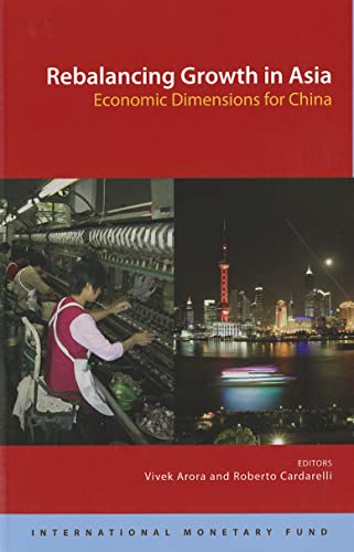 Stock image for Rebalancing Growth In Asia: Economic Dimensions For China for sale by suffolkbooks