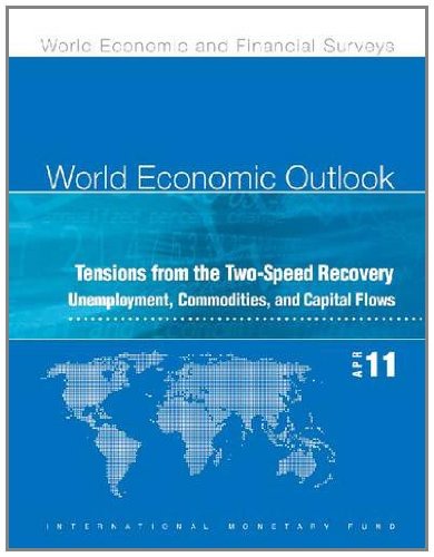 9781616350598: World Economic Outlook, April 2011: Tensions from the Two-Speed Recovery - Unemployment, Commodities, and Capital Flows