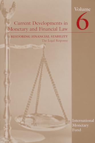 Beispielbild fr Current Developments in Monetary and Financial Law Vol 6 Restoring Financial Stabilitythe Legal Response 06 zum Verkauf von PBShop.store US