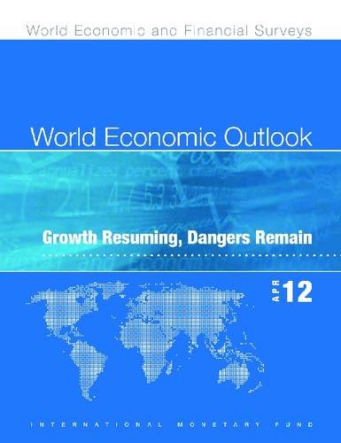 9781616352462: World economic outlook: April 2012, growth resuming, dangers remain (World economic and financial surveys)