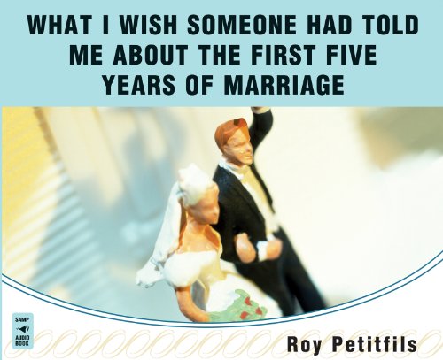 9781616360610: What I Wish Someone Had Told Me About the First Five Years of Marriage
