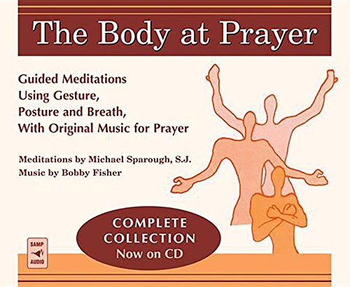 The Body at Prayer (9781616360948) by Sparough, Michael; Fisher, Bobby